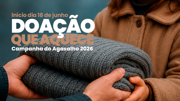 Foto da Notícia Campanha do Agasalho 2026 terá início no dia 18 de junho