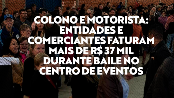 Foto da Notícia Entidades e comerciantes faturam mais de R$ 37 mil durante o baile da 30ª Festa do Colono e Motorista